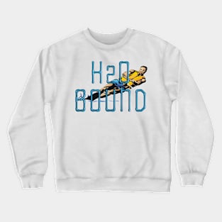 Water Ski H2O Bound Slogan Crewneck Sweatshirt